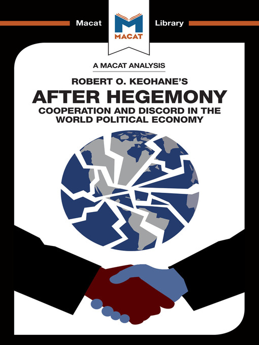 Title details for A Macat Analysis of After Hegemony by Robert Keohane - Available